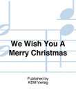 We Wish You A Merry Christmas
