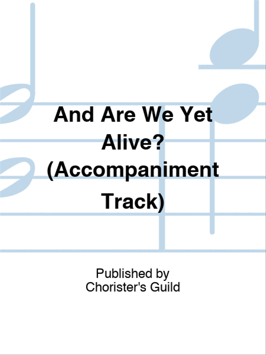 And Are We Yet Alive? (Accompaniment Track) Accompaniment CD scores gallery preview page 1