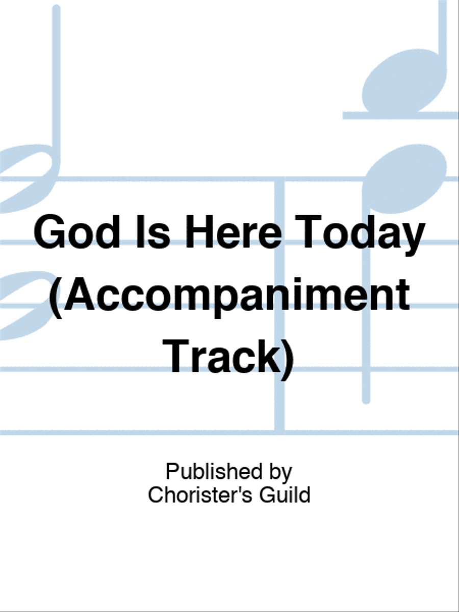 God Is Here Today (Accompaniment Track) Accompaniment CD scores gallery preview page 1