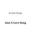 Just A Love Song