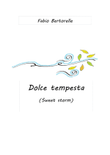 Dolce tempesta (Sweet storm)