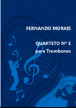 QUARTETO Nº 1 PARA TROMBONES