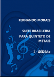 SUITE BRASILEIRA PARA QUINTETO DE METAIS - I - GEDEÃO