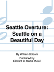 Seattle Overture: Seattle on a Beautiful Day