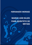 MARCH AND BLUES PARA QUINTETO DE METAIS