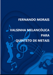 VALSINHA MELANCÓLICA PARA QUINTETO DE METAIS