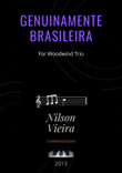 Genuinamente Brasileira - For Woodwind Trio - Oboe, Clarinet and Bassoon
