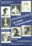 Annaherung IV - an sieben Komponistinnen: Barbara Strozzi, Marianna Martines, Fanny Hensel-Mendelssohn, Elisabeth Lutyens, Sofia Gubaidulina, Barbara Kolb, Viera Janarcekova