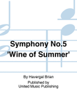 Symphony No.5 'Wine of Summer'