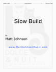 Slow Build
