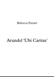 Arundel 'Ubi Caritas'