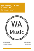 Infernal Galop (Can-Can) - Jacques Offenbach | Concert band