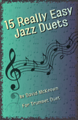 15 Really Easy Jazz Duets for Trumpet Duet