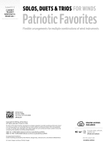 Solos, Duets & Trios for Winds: Patriotic Favorites (Clarinet/Trumpet/Baritone T.C./Tenor Saxophone)