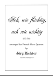 Ach, wie flüchtig, ach wie nichtig (EG 528) für Horn Quartett