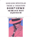 Good King Wenceslas Theme And Variations For Solo Jazz Flute