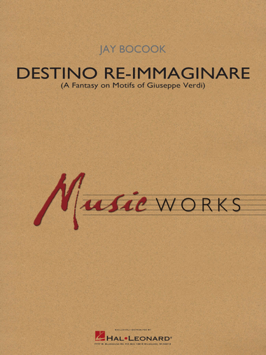 Destino Re-Immaginare (A Fantasy on Motifs of G. Verdi)