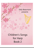 Children's Songs for Harp - Book 2 - 15 More Songs for Children