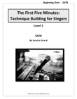 The First Five Minutes: Technique Building for Singers - Level 1