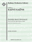 Samson and Delilah, Op. 47 (Samson et Dalila): Danse Bacchanale