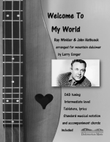 Welcome To My World