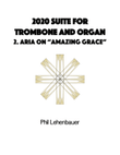 2020 Suite for Trombone and Organ, Mvt. 2- Aria on 