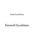 Farewell Goodtimes