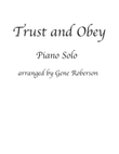 Trust and Obey. Piano Solo
