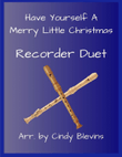 Have Yourself A Merry Little Christmas
