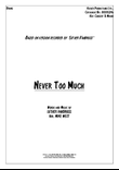 Never Too Much