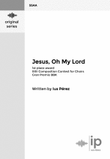 Jesus, Oh My Lord