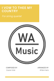 I Vow To Thee My Country by Gustav Holst - String quartet