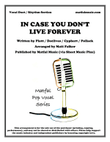 In Case You Don't Live Forever