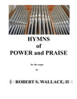 HYMNS of POWER and PRAISE