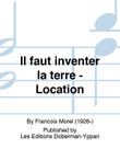 Il faut inventer la terre - Location