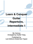 Learn & Conquer Guitar Repertoire, intermediate 1