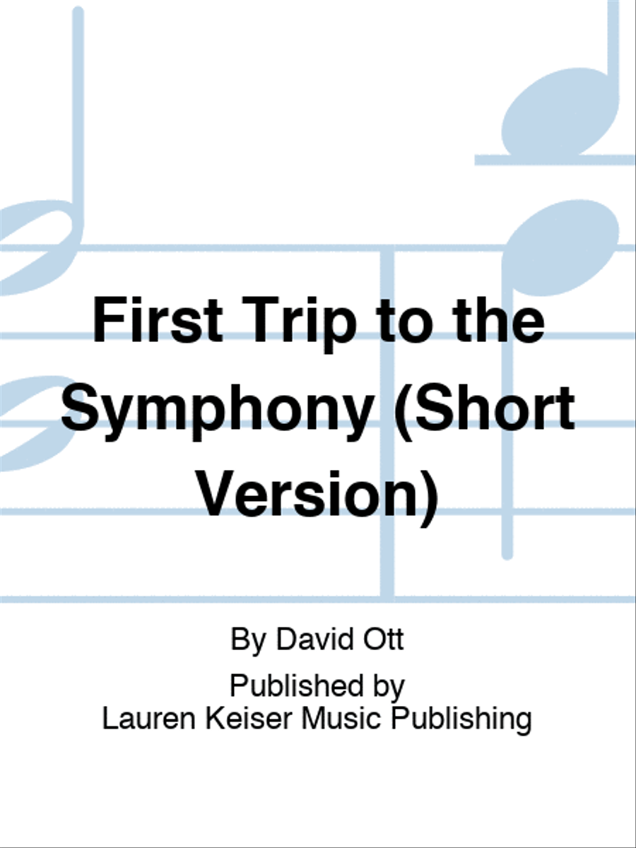 First Trip to the Symphony (Short Version) Score scores gallery preview page 1