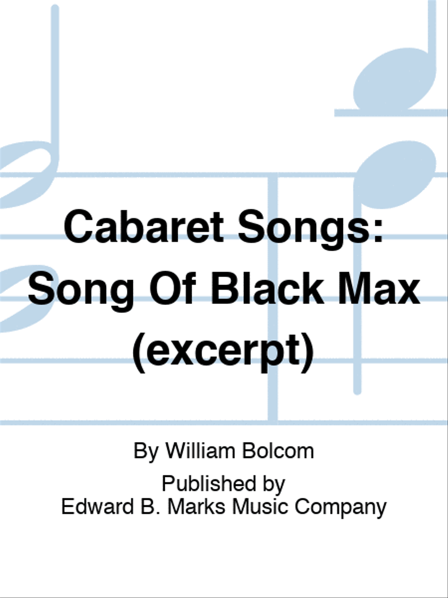 Cabaret Songs: Song Of Black Max (excerpt) Score scores gallery preview page 1