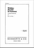 Wohlan die Zeit ist 'kommen