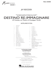 Destino Re-Immaginare (A Fantasy on Motifs of G. Verdi) - Conductor Score (Full Score)