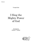 I Sing the Mighty Power of God