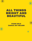 All Things Bright and Beautiful