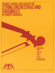 Rounds, Canons & Catches for String Orchestra & Ensembles