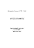 Dolcissima Maria for Soprano, Symphonic Orchestra and Choir
