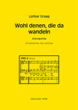Wohl denen, die da wandeln (1992) -Choralpartita für Solostimme, dreistimmigen Chor (SAM) und Orgel-