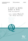 I Got a Hog and a Pig (TTBB)