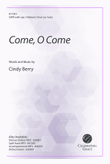 Come, O Come