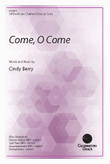 Come, O Come