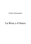 La Rosa y el Sauce (The Rose and The Willow) - Carlos Guastavino - Voice and Guitar