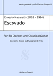 Ernesto Nazareth - Escovado. Arrangement for Bb Clarinet and Classical Guitar